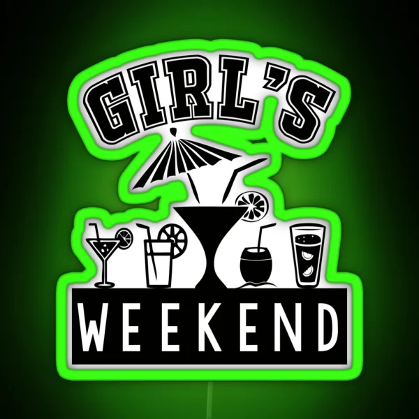 Girl S Weekend RGB Neon Sign