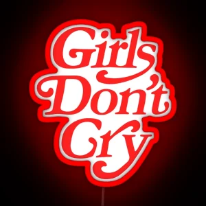 Girls Don T Cry RGB Neon Sign