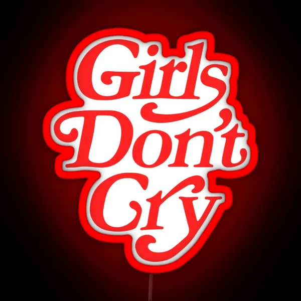 Girls Don T Cry RGB Neon Sign