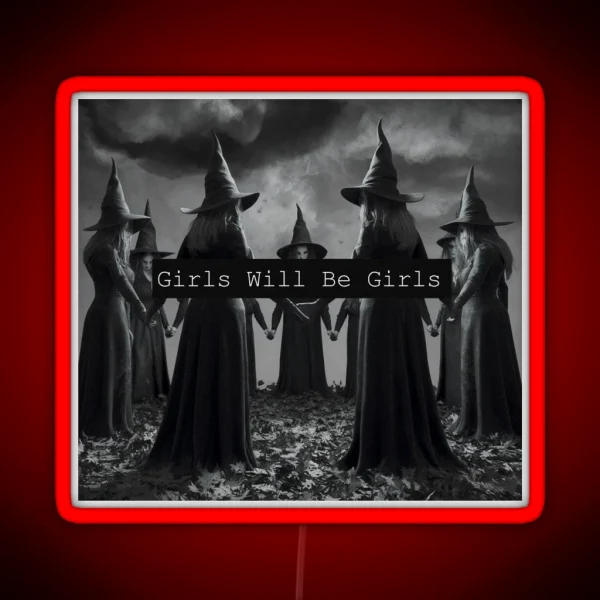 Girls Will Be Girls RGB Neon Sign