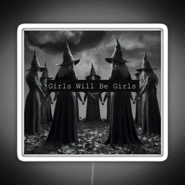 Girls Will Be Girls RGB Neon Sign