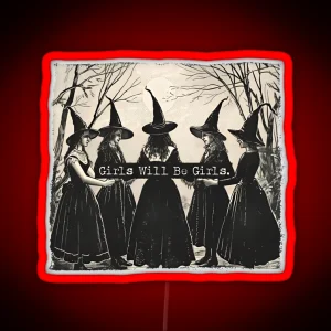 Girls Will Be Girls Witch Coven Vintage Style RGB Neon Sign