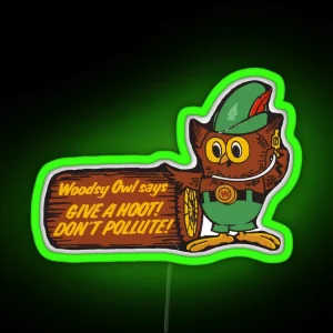 Give A Hoot Don T Pollute RGB Neon Sign