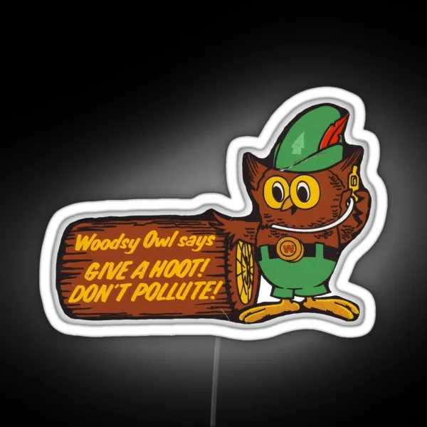 Give A Hoot Don T Pollute RGB Neon Sign