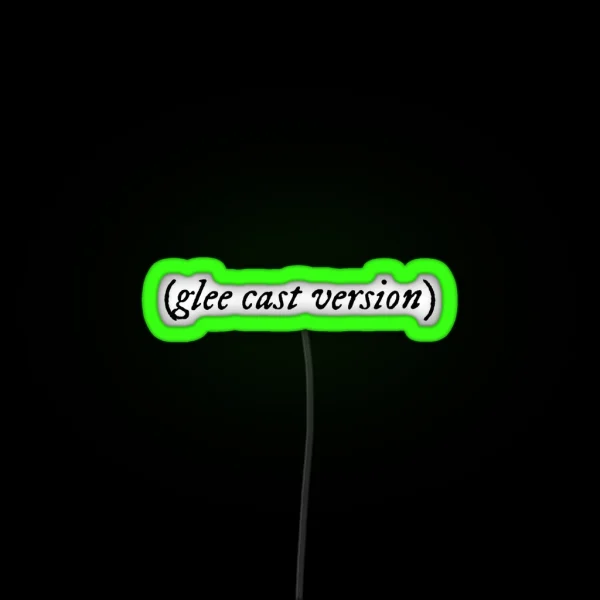 Glee Cast Version Folk Lore RGB Neon Sign