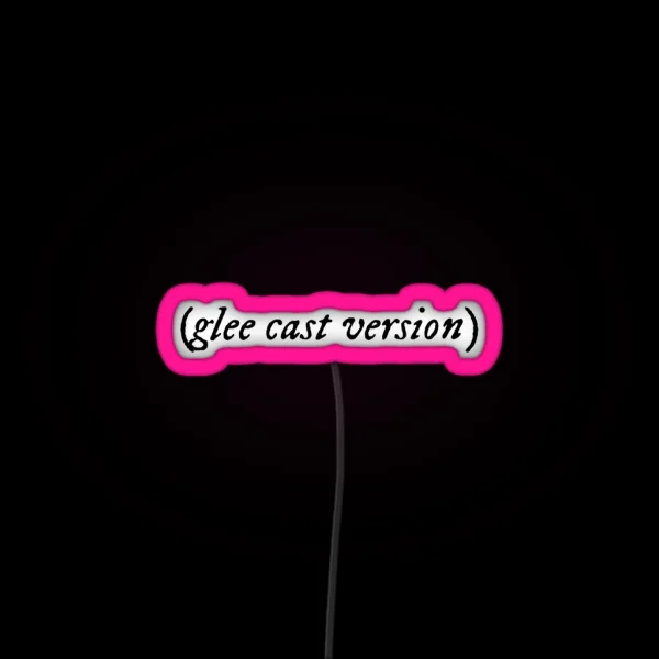 Glee Cast Version Folk Lore RGB Neon Sign