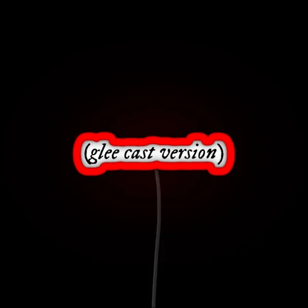 Glee Cast Version Folk Lore RGB Neon Sign