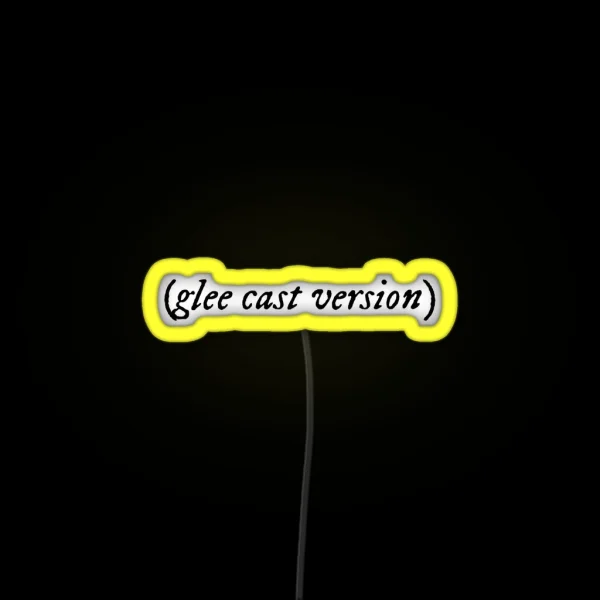 Glee Cast Version Folk Lore RGB Neon Sign