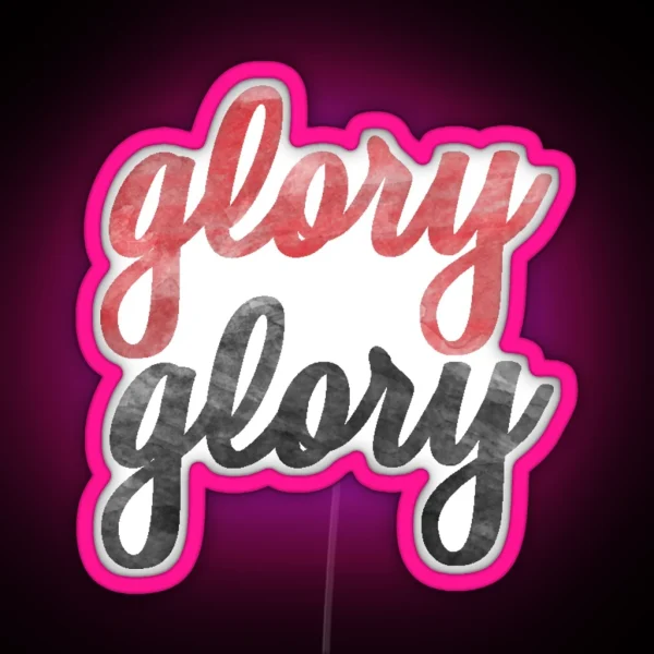 Glory Glory RGB Neon Sign