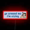 Comedic cat-themed wall sign featuring humorous 'go around me' warning.