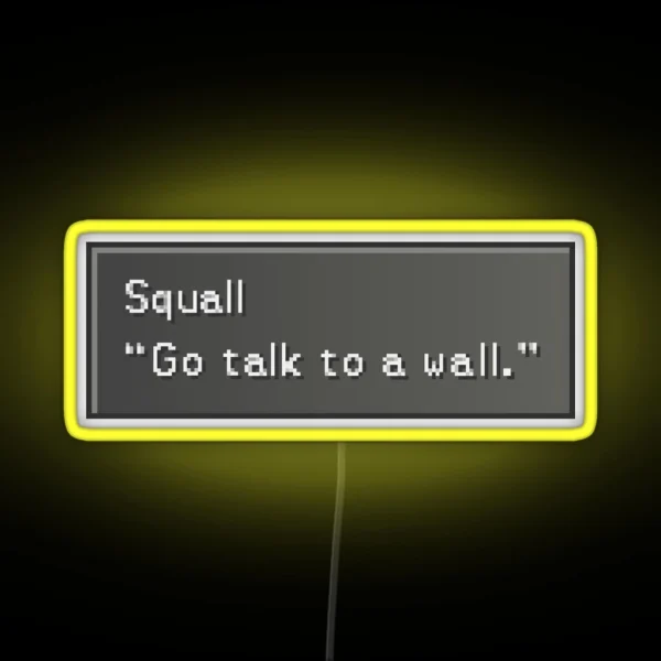 Go Talk To A Wall Squall Leonhart Dialogue Box RGB Neon Sign