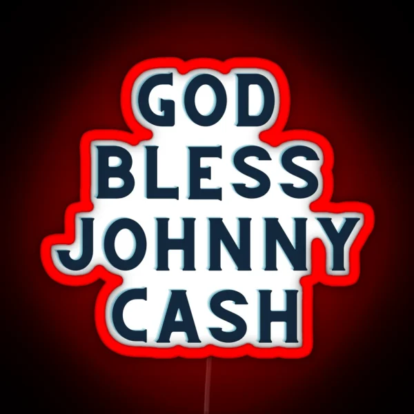 God Bless Cash Country Singer American Legend RGB Neon Sign