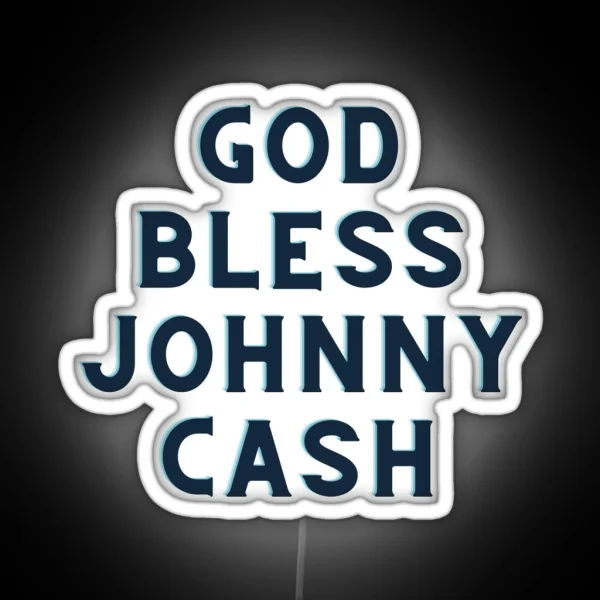 God Bless Cash Country Singer American Legend RGB Neon Sign