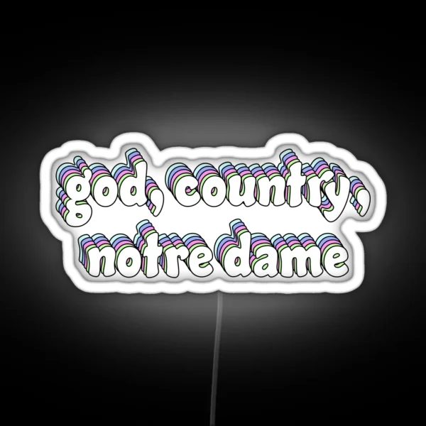 God Country Notre Dame RGB Neon Sign