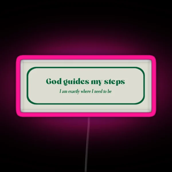 God Guides My Steps RGB Neon Sign