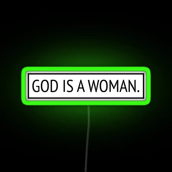 God Is A Woman RGB Neon Sign