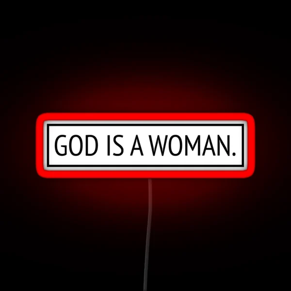 God Is A Woman RGB Neon Sign