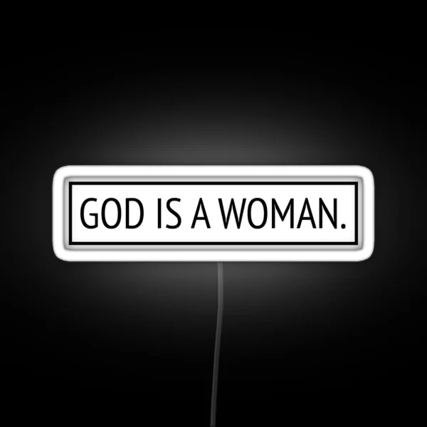 God Is A Woman RGB Neon Sign