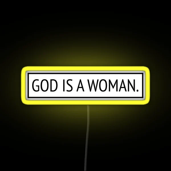 God Is A Woman RGB Neon Sign
