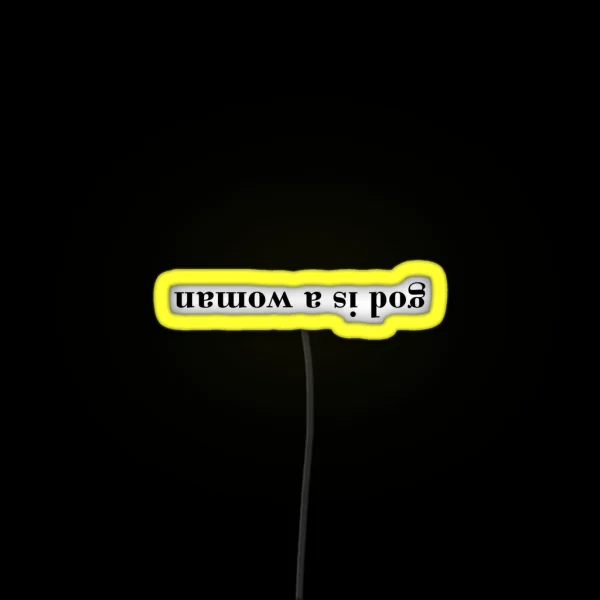 God Is A Woman RGB Neon Sign