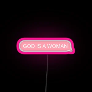 God Is A Woman RGB Neon Sign