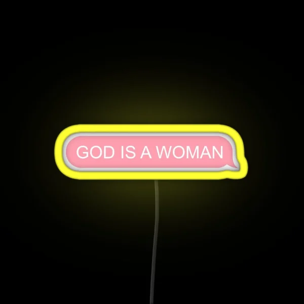 God Is A Woman RGB Neon Sign