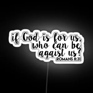 God Is For Us Romans 8 31 RGB Neon Sign