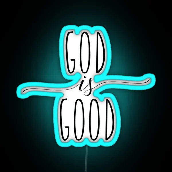 God Is Good Christian Quote RGB Neon Sign