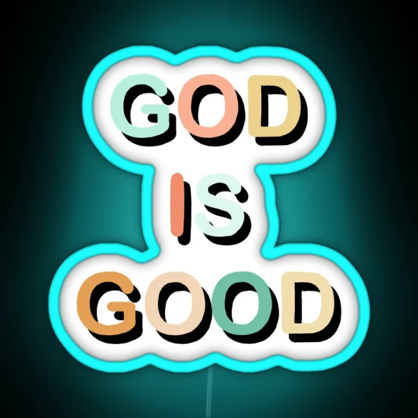 God Is Good Colorful RGB Neon Sign