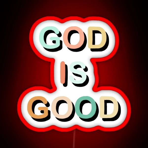 God Is Good Colorful RGB Neon Sign