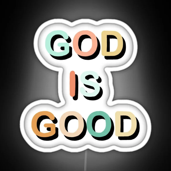 God Is Good Colorful RGB Neon Sign