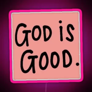 God Is Good Happy Quote RGB Neon Sign