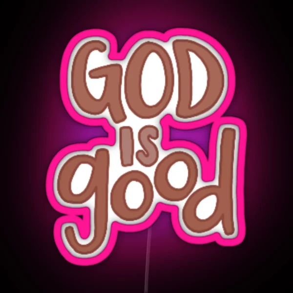 God Is Good Led RGB Neon Sign
