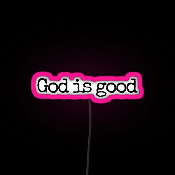 God Is Good Led RGB Neon Sign