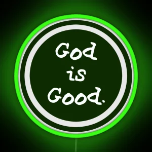 God Is Good Life Is Good RGB Neon Sign