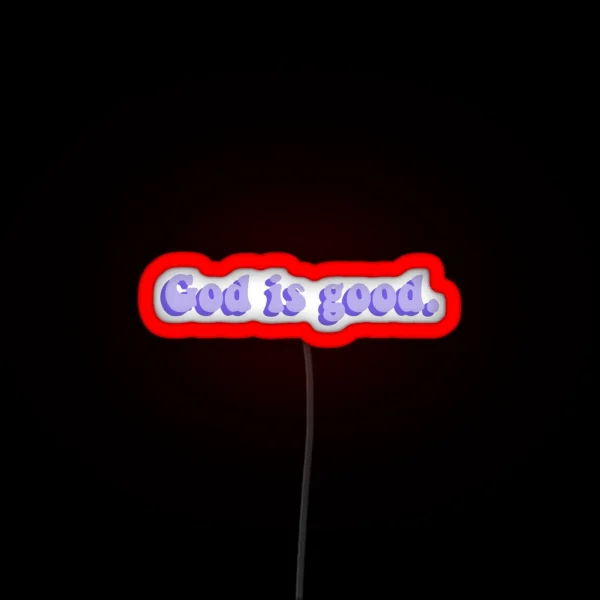 God Is Good RGB Neon Sign
