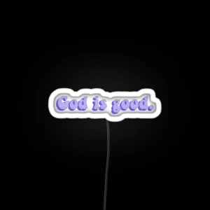 God Is Good RGB Neon Sign