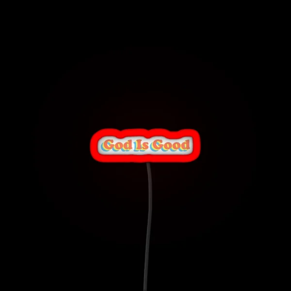 God Is Good RGB Neon Sign