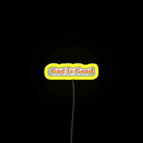 God Is Good RGB Neon Sign