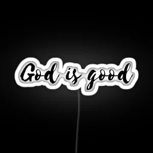 God Is Good RGB Neon Sign