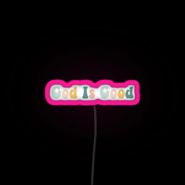 God Is Good RGB Neon Sign