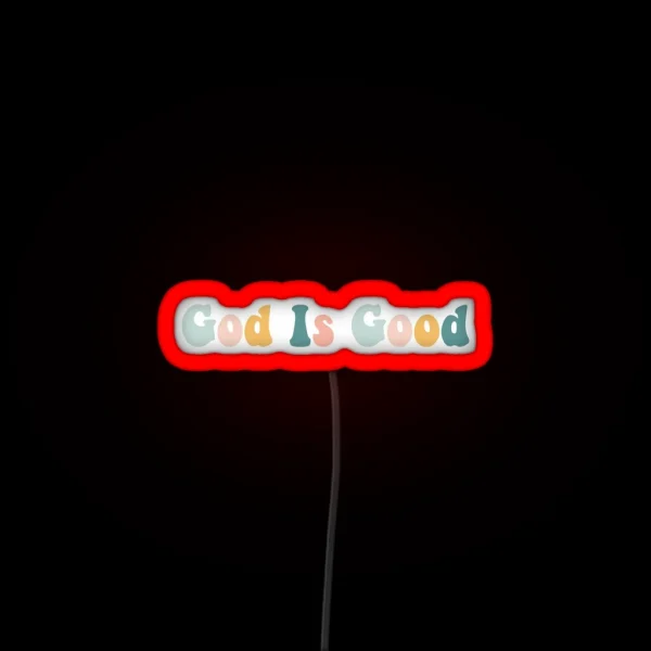 God Is Good RGB Neon Sign
