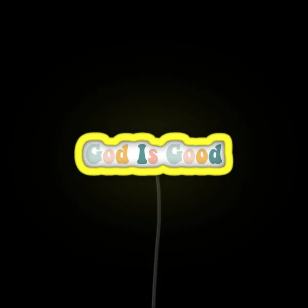 God Is Good RGB Neon Sign