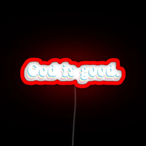 God Is Good RGB Neon Sign