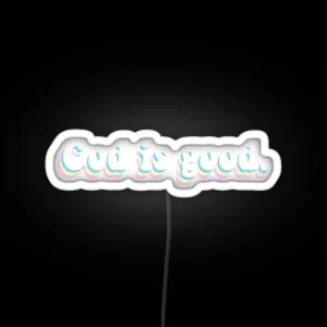 God Is Good RGB Neon Sign