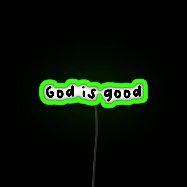 God Is Good RGB Neon Sign