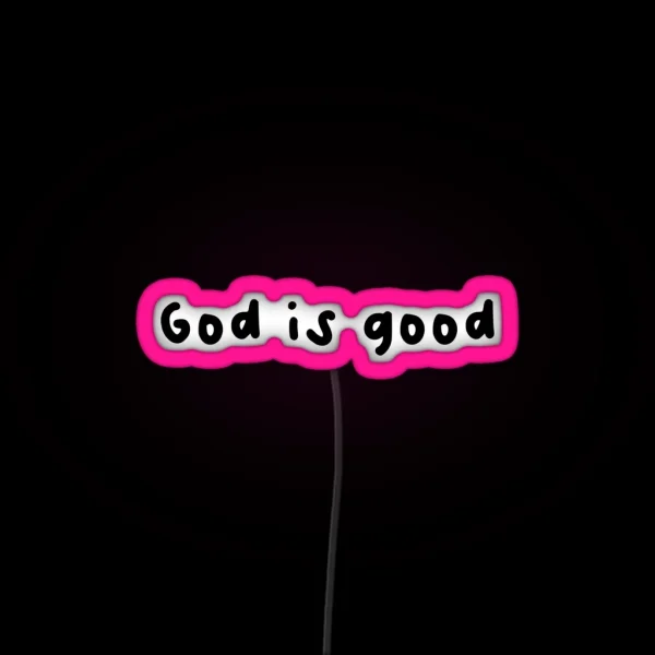God Is Good RGB Neon Sign