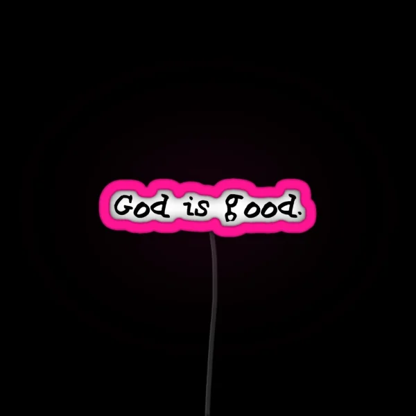 God Is Good RGB Neon Sign