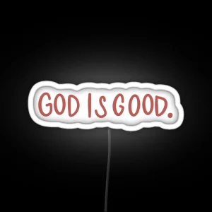 God Is Good RGB Neon Sign