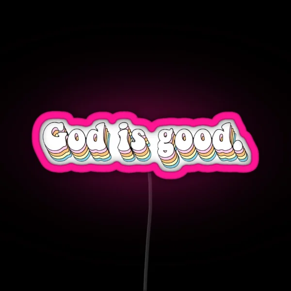 God Is Good RGB Neon Sign